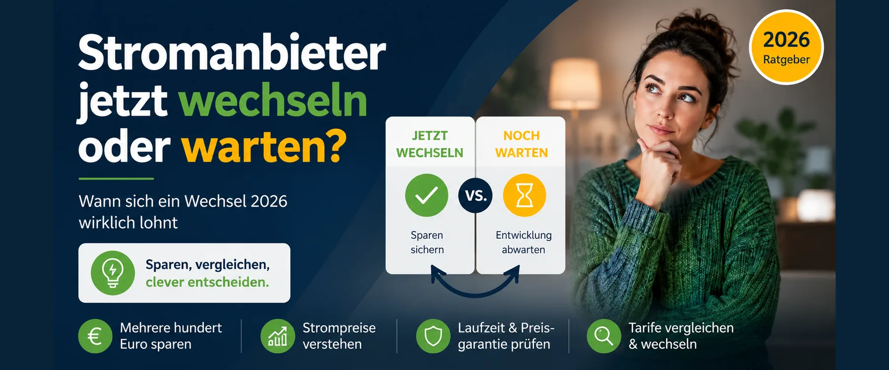 Stromanbieter jetzt wechseln oder warten? Wann sich ein Wechsel 2026 lohnt
