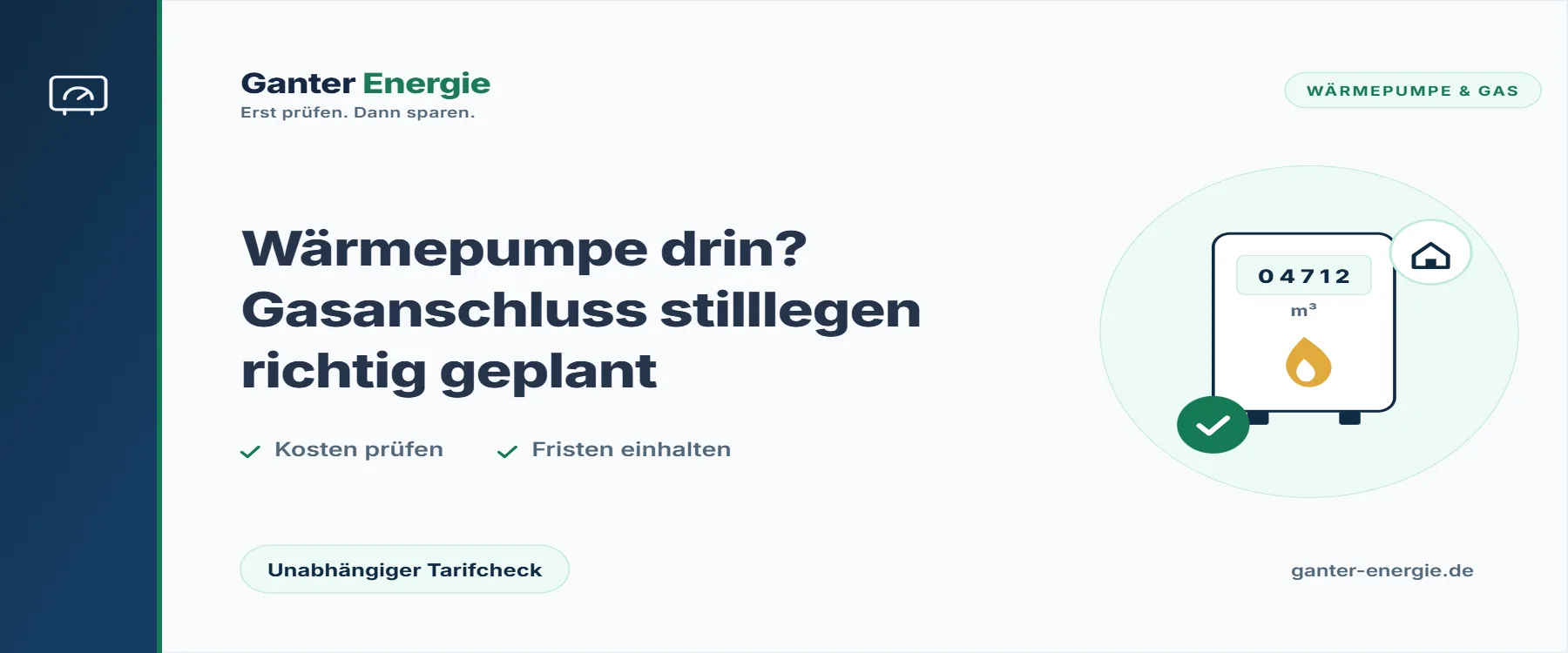 Gasanschluss stilllegen wegen Wärmepumpe: Ablauf, Kosten und Gasvertrag