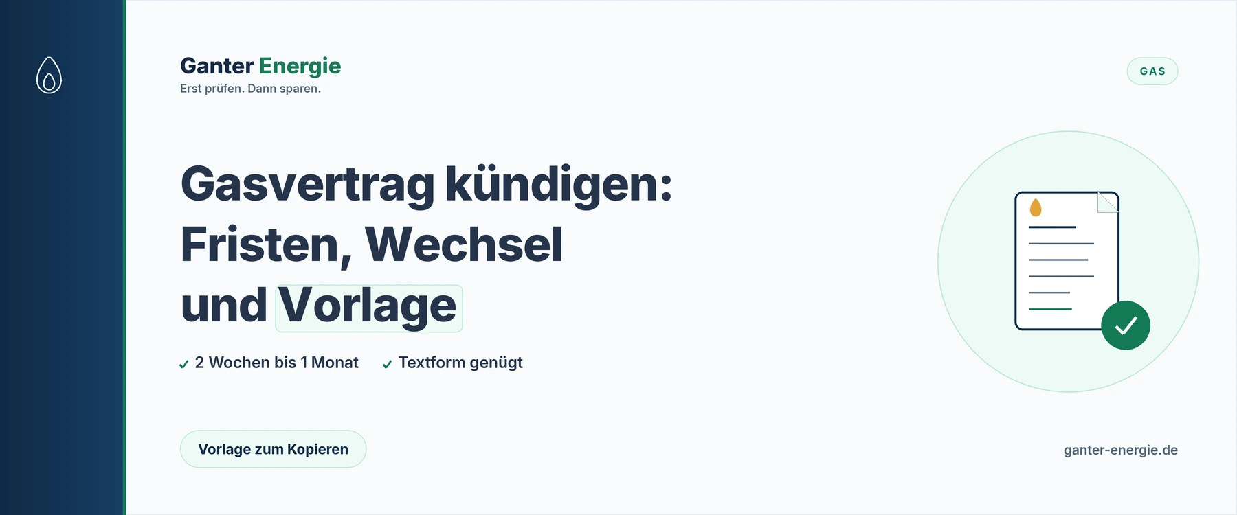 Gasvertrag kündigen: Fristen, Wechsel und Vorlage