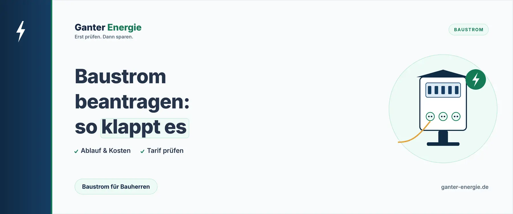 Baustrom beantragen: Ablauf, Kosten und passender Tarif