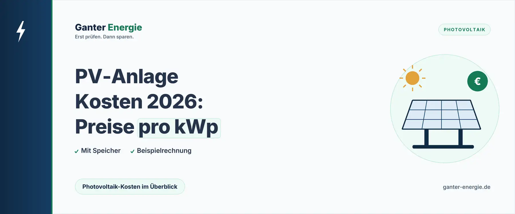 PV-Anlage Kosten 2026: Was eine Anlage mit und ohne Speicher kostet