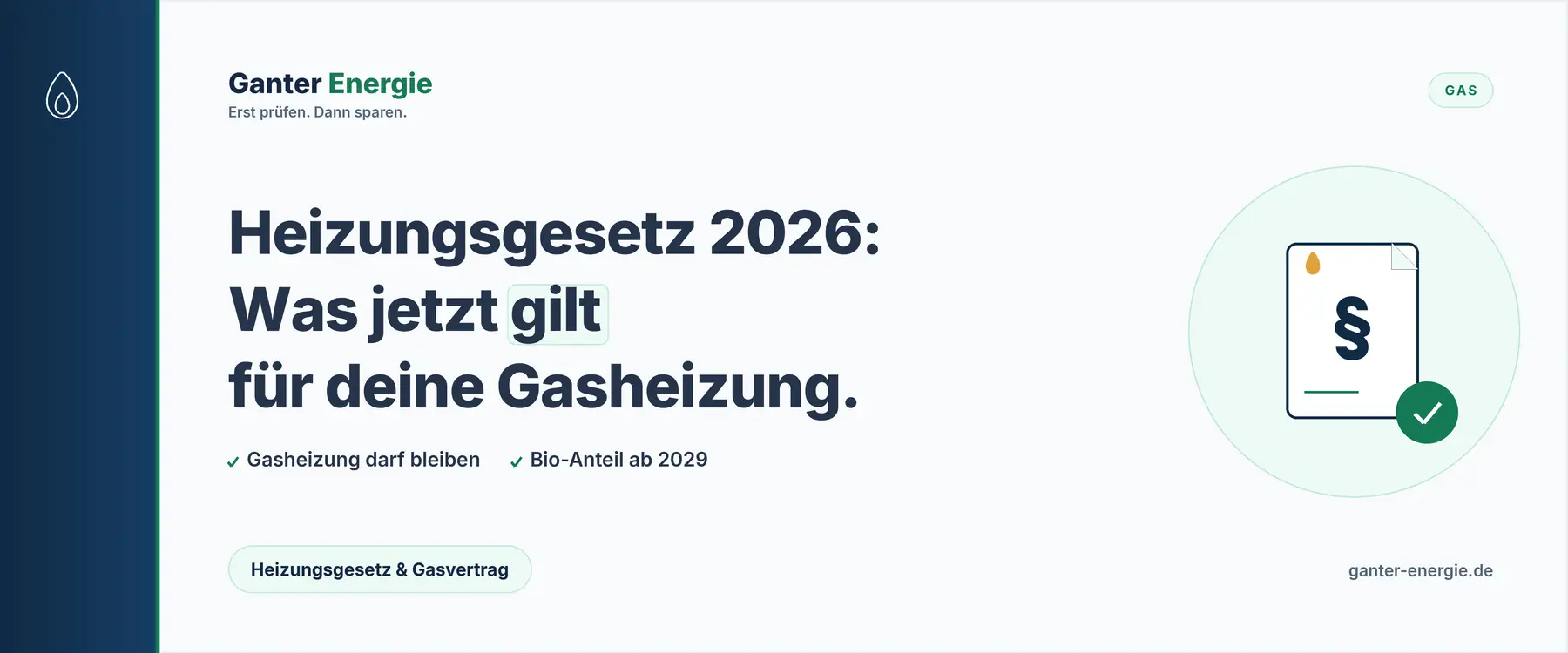 Heizungsgesetz 2026: Was das neue Gesetz für deine Gasheizung und deinen Gasvertrag bedeutet