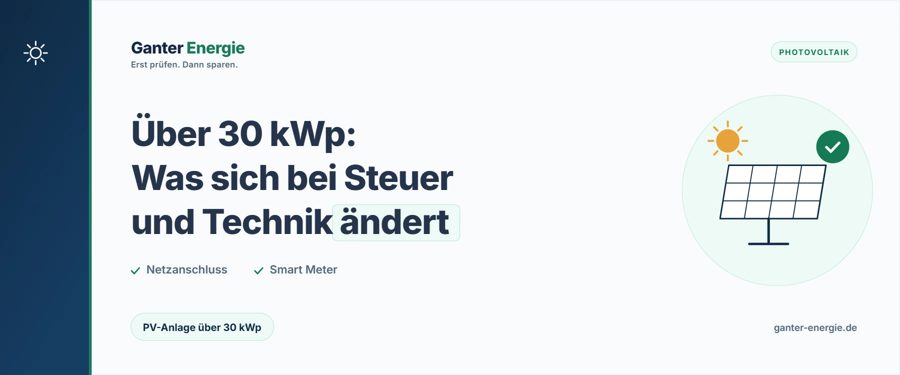 PV-Anlage über 30 kWp: Vorschriften, Kosten und Steuer für Betreiber