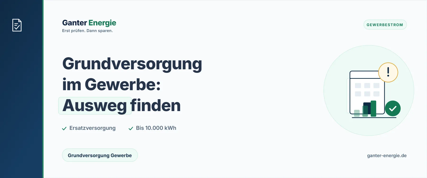 Grundversorgung und Ersatzversorgung für Gewerbe: Was gilt und wie du rauskommst