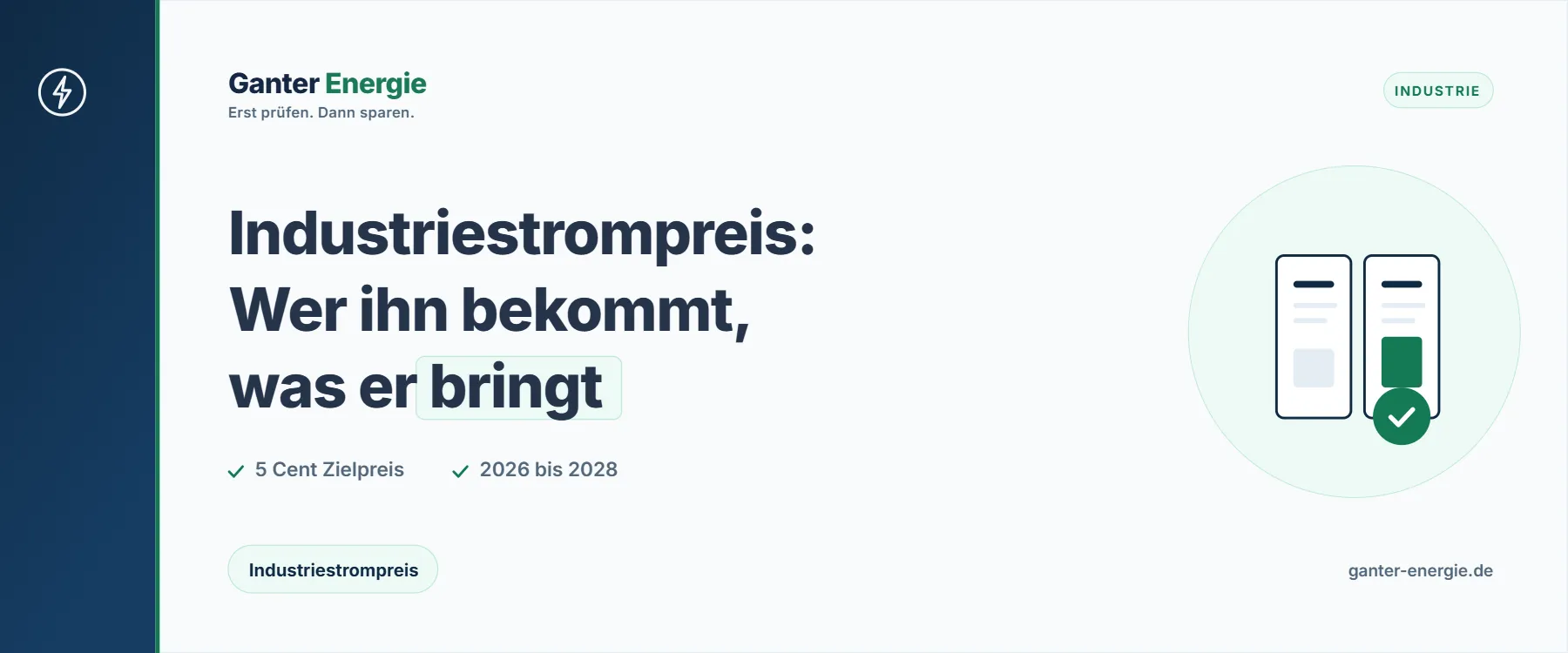Industriestrompreis: Wer ihn bekommt und wie viel er bringt