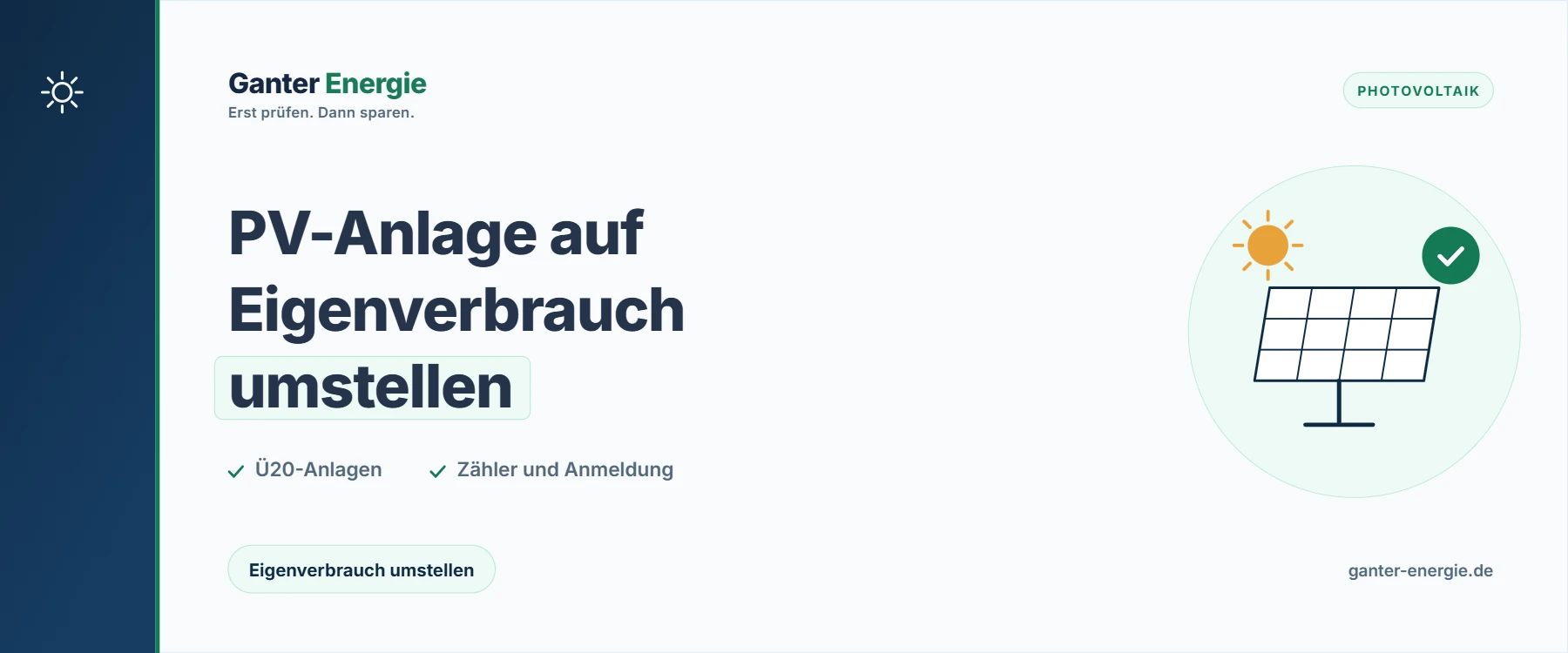 Bestehende PV-Anlage auf Eigenverbrauch umstellen: Ablauf, Kosten und Vergütung