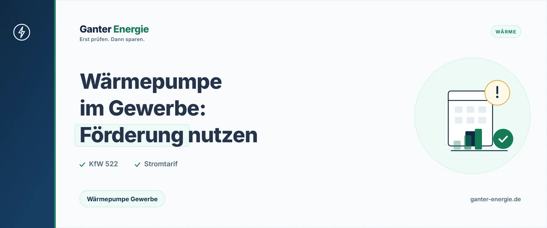 Wärmepumpe im Gewerbe: Kosten, Förderung und Stromtarif