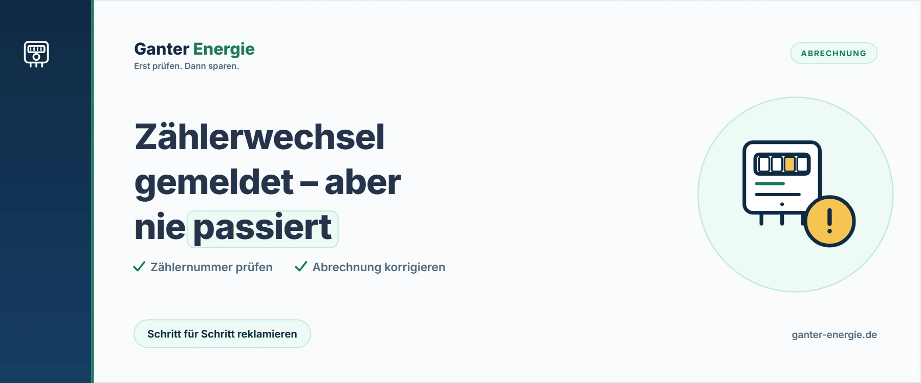 Zählerwechsel nicht durchgeführt, aber trotzdem gemeldet: Was tun?