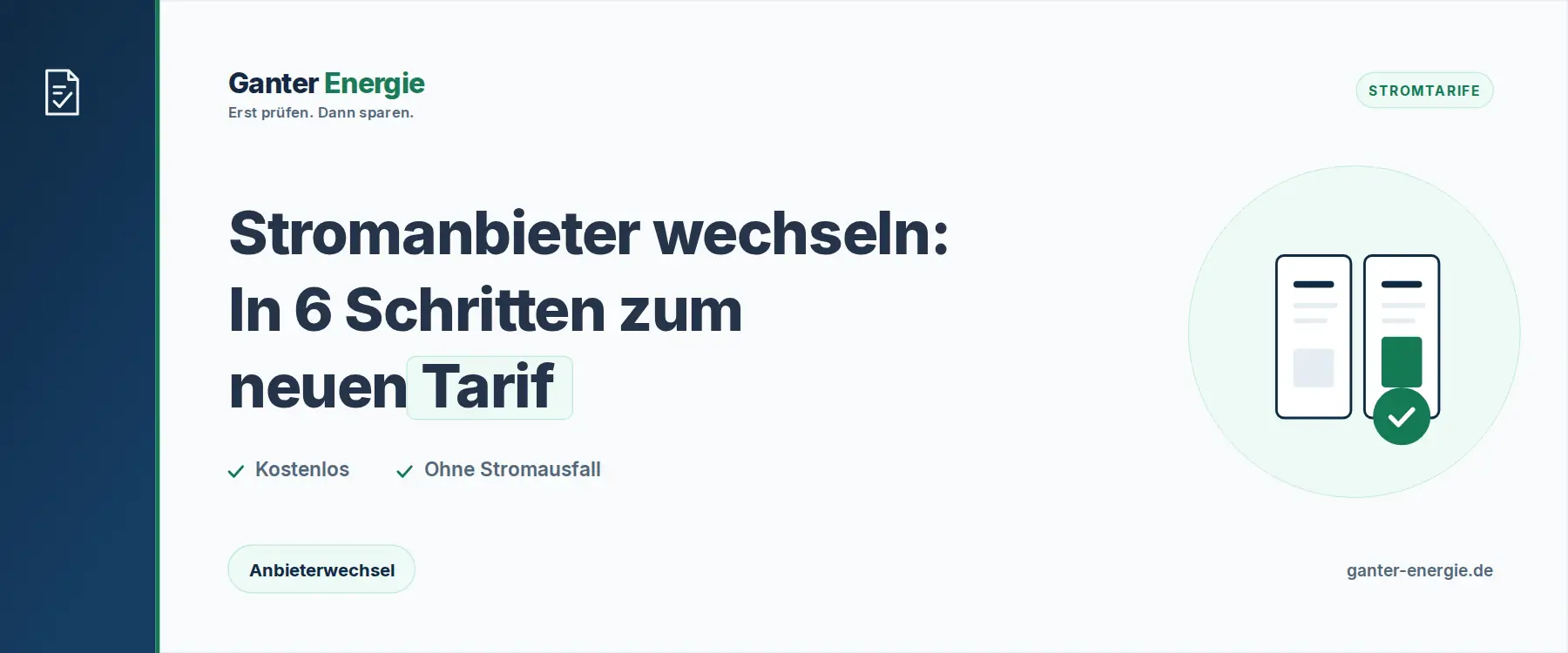 Stromanbieter wechseln: Ablauf in 6 Schritten, Fristen und worauf du achten musst