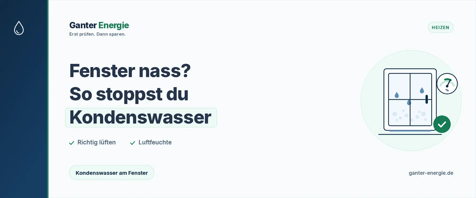 Kondenswasser am Fenster: Warum Fenster innen beschlagen und was hilft
