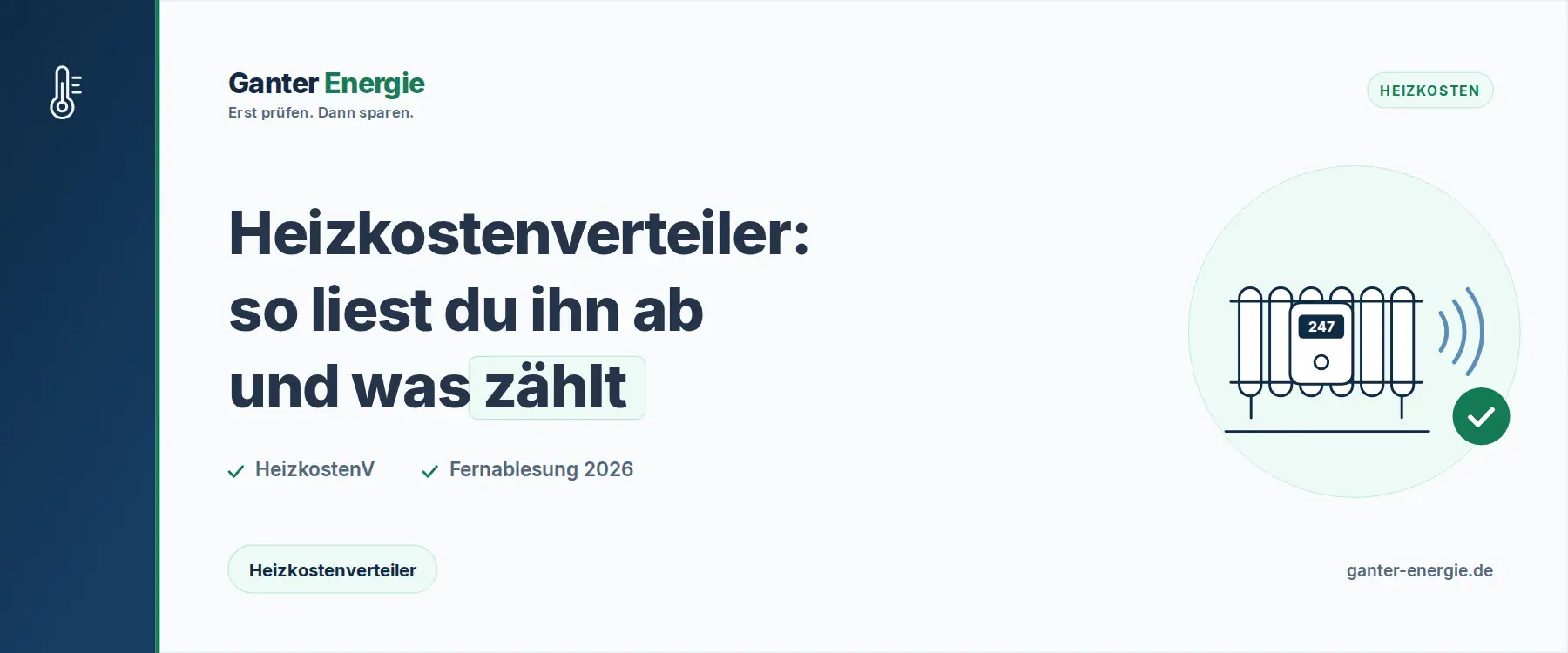 Heizkostenverteiler: So funktioniert er, so liest du ihn ab und was er für deine Abrechnung bedeutet