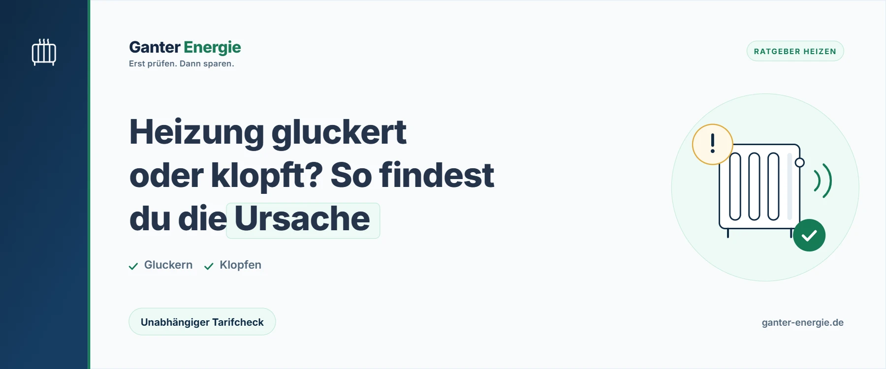 Heizung macht Geräusche: Gluckern, Rauschen, Klopfen und was dahintersteckt